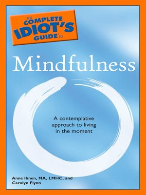 cover image of The Complete Idiot's Guide to Mindfulness